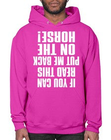 if you can read this put me back on the horse - horse- Hoodie
