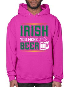 irish you were beer 1212# - beer- Hoodie