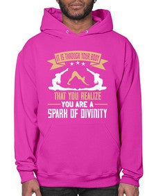 it is through your body that you realize you are a spark of divinity  343# - yoga- Hoodie