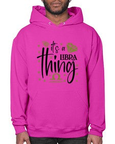 its a Libra thing 269# - libra- Hoodie