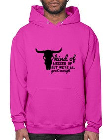 kind of messed up but were all good enough 708# - western- Hoodie