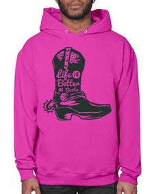 life is better in boots 730# - western- Hoodie