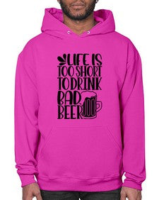 life is too short to drink 1320# - beer- Hoodie