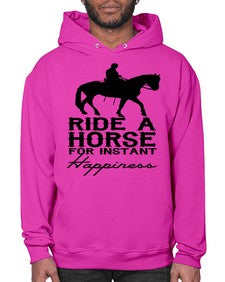 ride a horse for instant happiness - horse- Hoodie