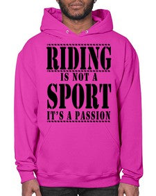 riding is not a sport its a passion - horse- Hoodie