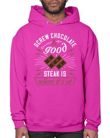 screw chocolate a good steak is where its at 384# - chocolate- Hoodie