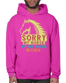 sorry my horse at my home work Style 22# - horse- Hoodie