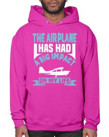 the airplane has had a big impact on my life  39# - airplane- Hoodie