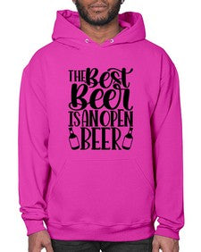 the best beer is an open beer 1617# - beer- Hoodie
