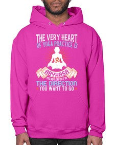the very heart of yoga practice is abyhasa steady effort in the direction you want to go  564# - yoga- Hoodie