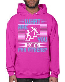 what are you doing for others Style 10# - volunteer- Hoodie