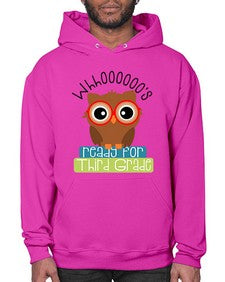 whooos ready for third grade 1009# - third grade- Hoodie
