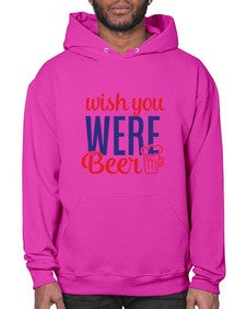 wish you were beer 1784# - beer- Hoodie
