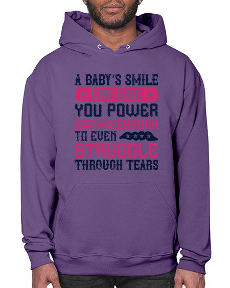 A baby’s smile can give you power… enough to even struggle through tears Style 264# - baby- Hoodie