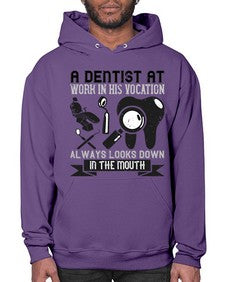 A dentist at work in his vocation always Style 6# - dentist- Hoodie