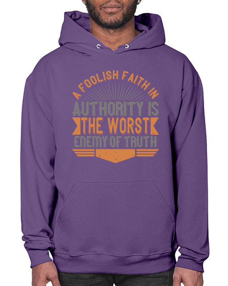 A foolish faith in authority is the worst enemy of truth 342# - general science- Hoodie