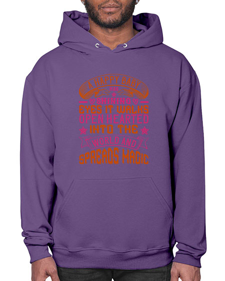 A happy baby has shining eyes It walks open hearted into the world and spreads magic Style 266# - baby- Hoodie