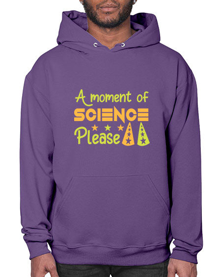 AmomentofSCIENCEpleaseScience tshirt design Sciencetshirtdesign 291# - general science- Hoodie
