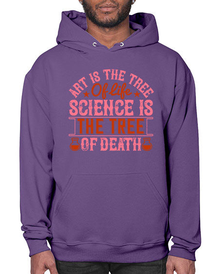 Art is the tree of life Science is the tree of death 319# - general science- Hoodie