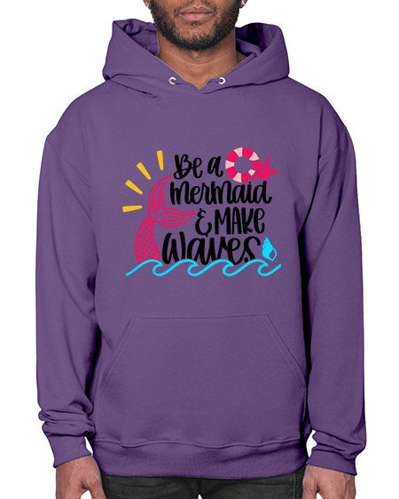 Be A Mermaid Make Waves Style 53# - summer- Hoodie
