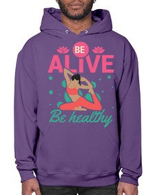 Be Alive be Healthy 112# - yoga- Hoodie