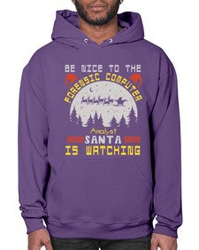Be nice to the forensic computer analyst 32# - computer- Hoodie