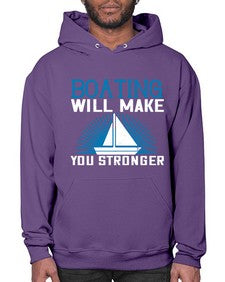 Boating will make you stronger 9# - boats- Hoodie