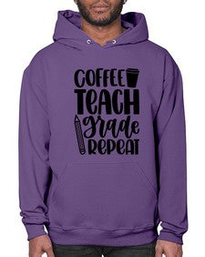 Coffee Teach Grade Repeat Style 671# - teacher- Hoodie