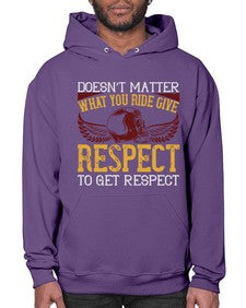 Doesnt matter what you ride give respect to get respect 16# - motorcycle- Hoodie