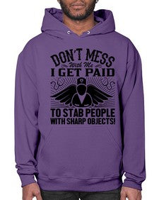 Dont mess Style 720# - nurse- Hoodie