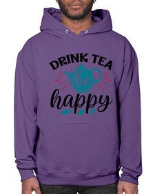 Drink Tea Be Happy 922# - tea- Hoodie