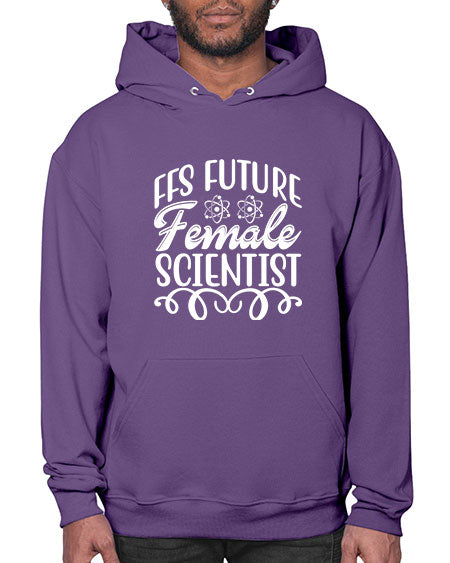 FFS Future Female Scientist 273# - general science- Hoodie