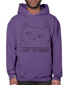 I Adopt You Human - cats- Hoodie