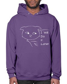 I Will Do it Later - cats- Hoodie