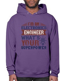 I am an electronics engineer whats superpower Style 184# - engineer- Hoodie