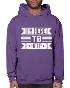 Im Here to Help Style 46# - volunteer- Hoodie