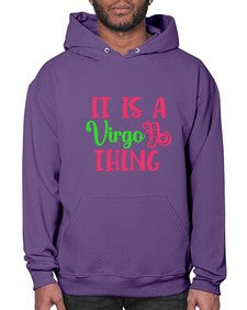 It is a virgo thing 260# - virgo- Hoodie