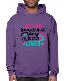 Its A Beautiful Day To Save Lives Style Style 1007# - nurse- Hoodie