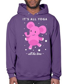Its All Yoga All the Time 347# - yoga- Hoodie