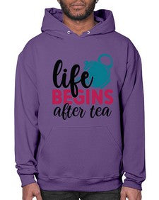 Life Begins After Tea 1298# - tea- Hoodie