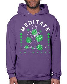 Meditate Anywhere 420# - yoga- Hoodie