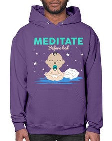 Meditate Before Bed 421# - yoga- Hoodie