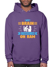 My Brain is running low on ram 24# - computer- Hoodie