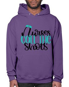 Nurses Call The Shots Style Style 1236# - nurse- Hoodie