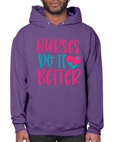 Nurses Do It Better Style 1241# - nurse- Hoodie