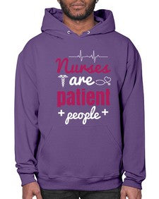 Nurses are patient people Style 1227# - nurse- Hoodie