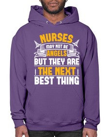Nurses may not be angels but they are the next best thing Style 1247# - nurse- Hoodie