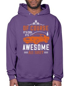 Of course its cool Its awesome as shit 60# - hot rod- Hoodie