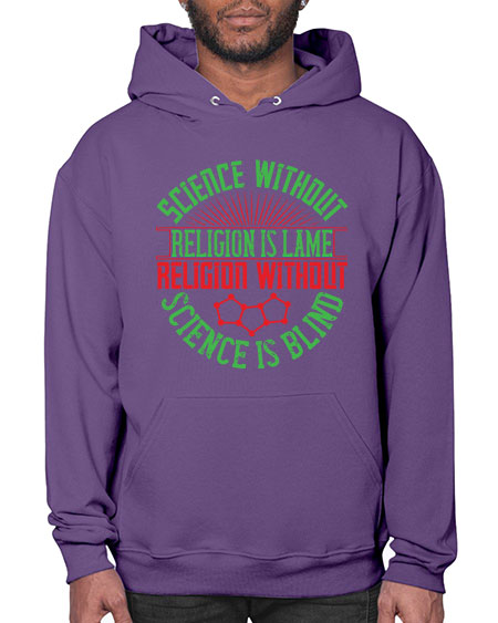 Science without religion is lame religion without science is blind 313# - general science- Hoodie