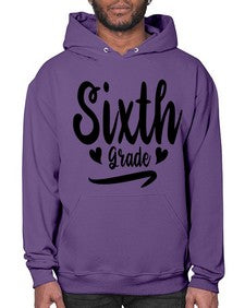 Sixth Grade 874# - sixth grade- Hoodie